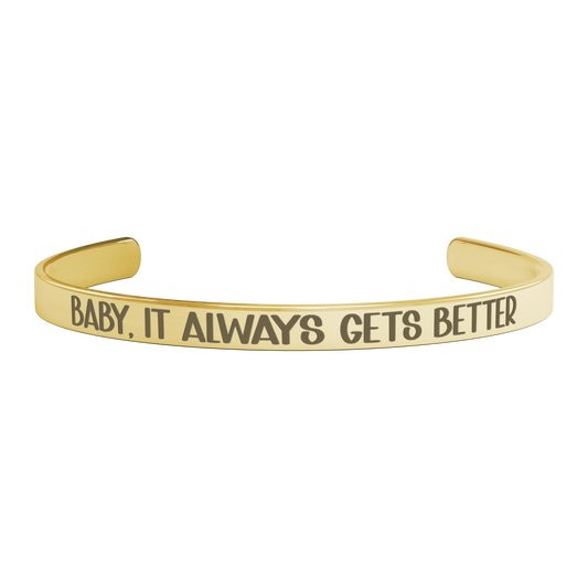 Baby_It_Always_Gets_Better_Stackin_Sel_Gold_Transparent_01_Mockup.png